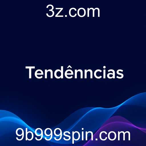 Explorando 'Tendências' no 9B999: A Chave para o Futuro das Palavras-Chave